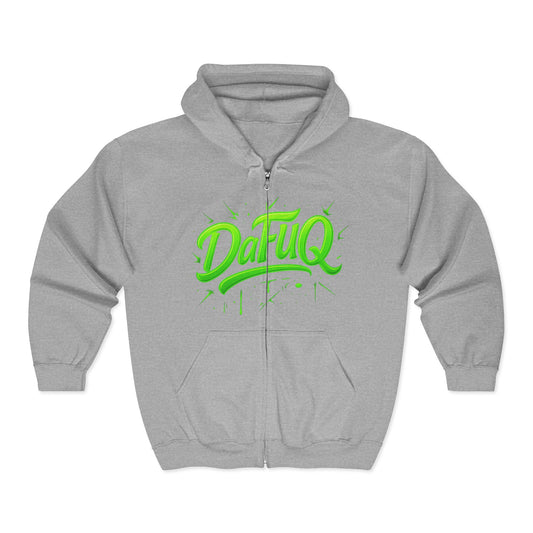 Cozy “DaFuQ” Full Zip Hoodie for All Seasons, Personalized Sweatshirt, Casual Lounge Wear, Gift for Her, Him, or Any Occasion