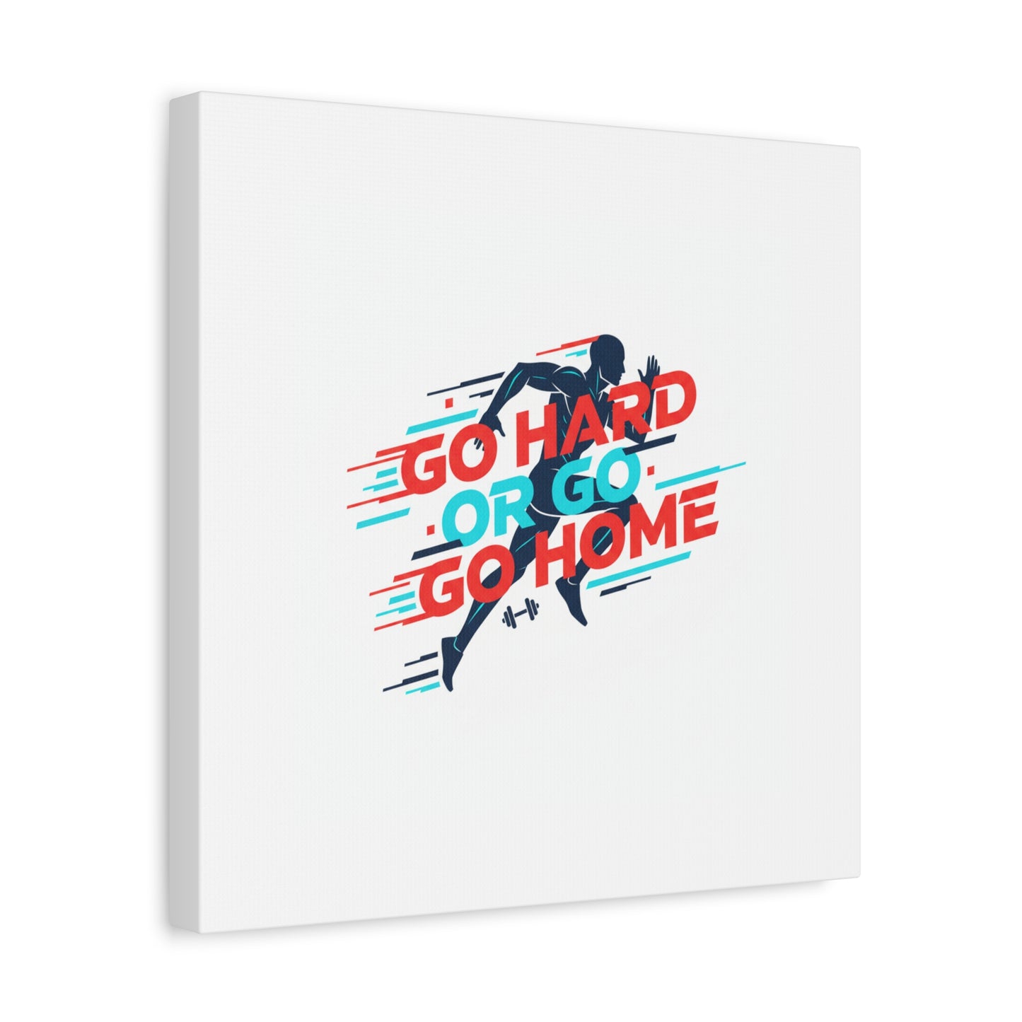 Go Hard or Go Home Canvas, Fitness Wall Art | Gym Motivation, Workout Decor