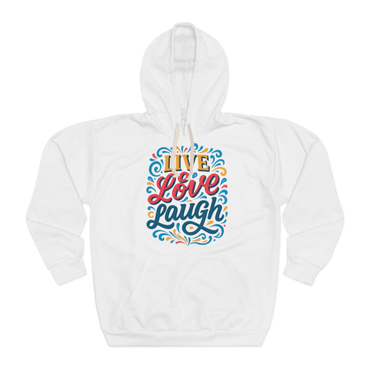 Positive Vibes Unisex Hoodie, Live Love Laugh Pullover, Motivational Sweatshirt, Gifts for Friends, Cozy Casual Wear