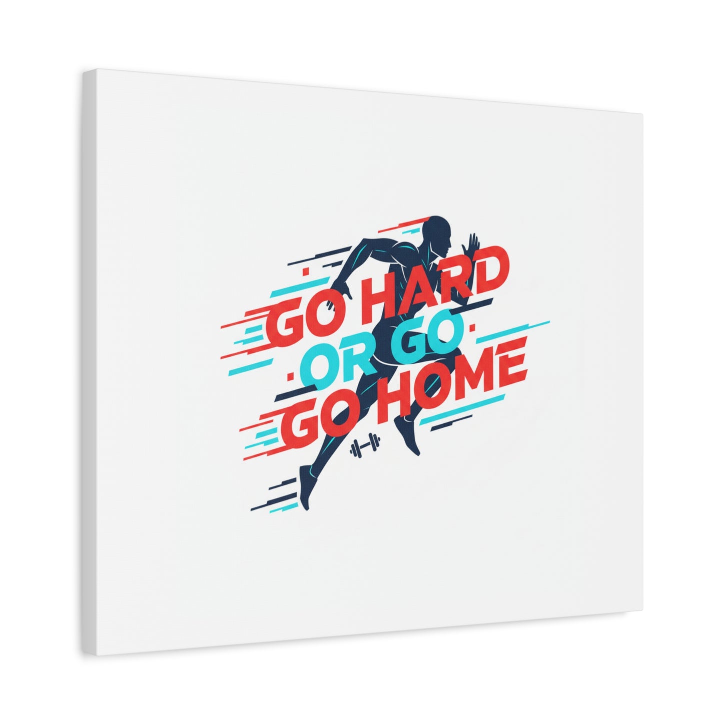 Go Hard or Go Home Canvas, Fitness Wall Art | Gym Motivation, Workout Decor