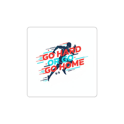 Go Hard Or Go Home Sticker | Fitness Motivation, Gym Sticker