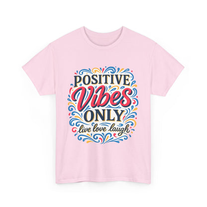 Positive Vibes Unisex Heavy Cotton Tee | Casual Wear, Gift for Friends, or Everyday Comfort