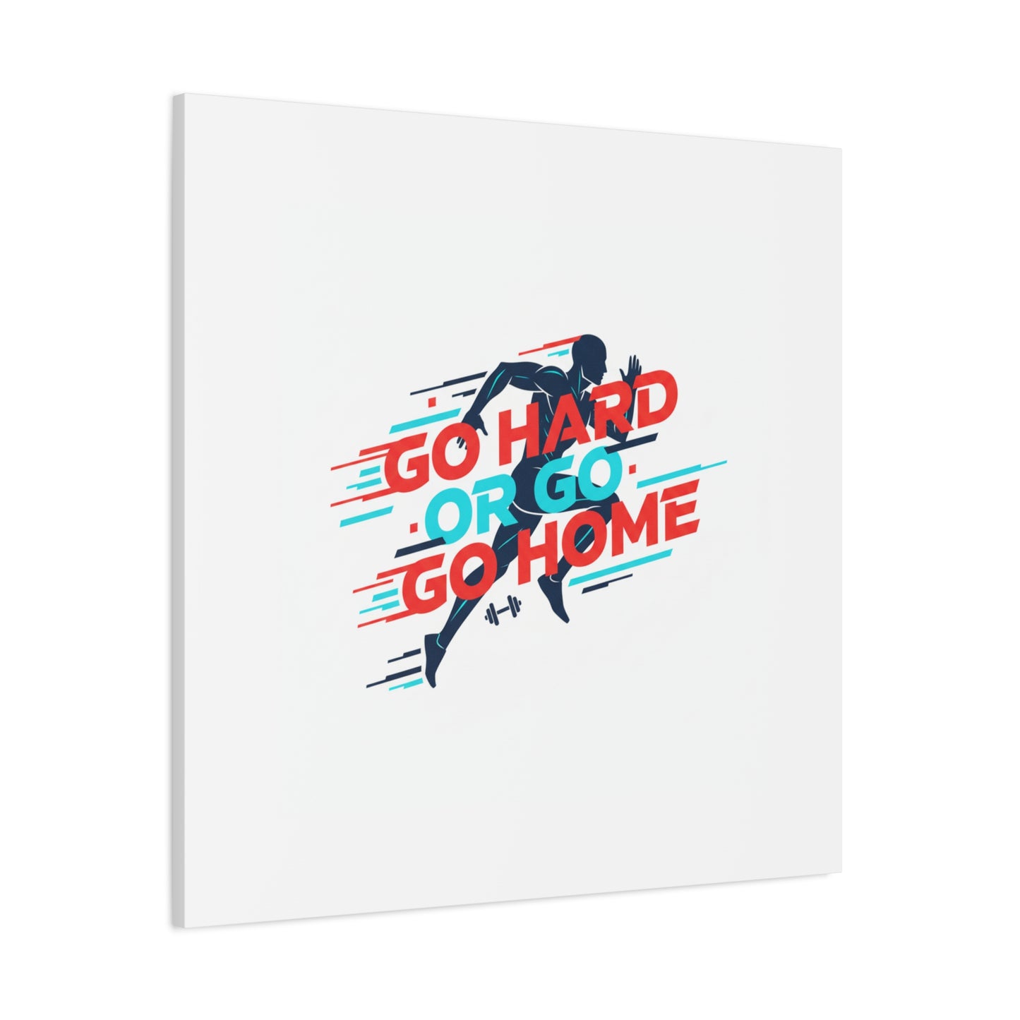 Go Hard or Go Home Canvas, Fitness Wall Art | Gym Motivation, Workout Decor