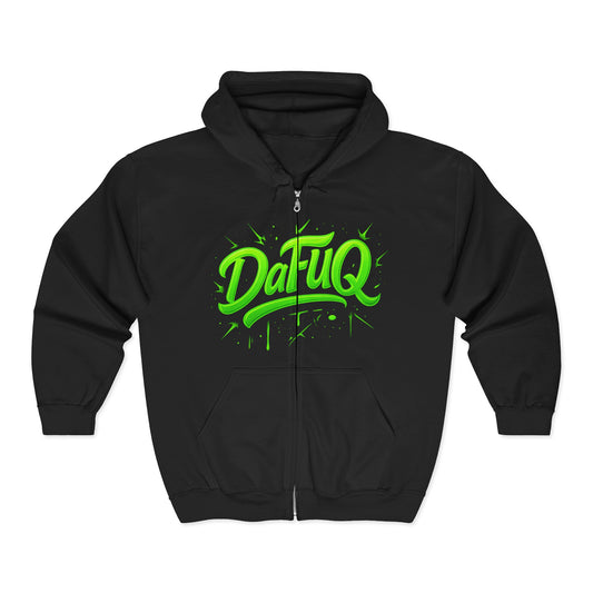 Cozy “DaFuQ” Full Zip Hoodie for All Seasons, Personalized Sweatshirt, Casual Lounge Wear, Gift for Her, Him, or Any Occasion