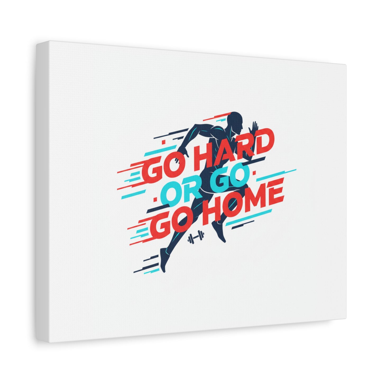 Go Hard or Go Home Canvas, Fitness Wall Art | Gym Motivation, Workout Decor