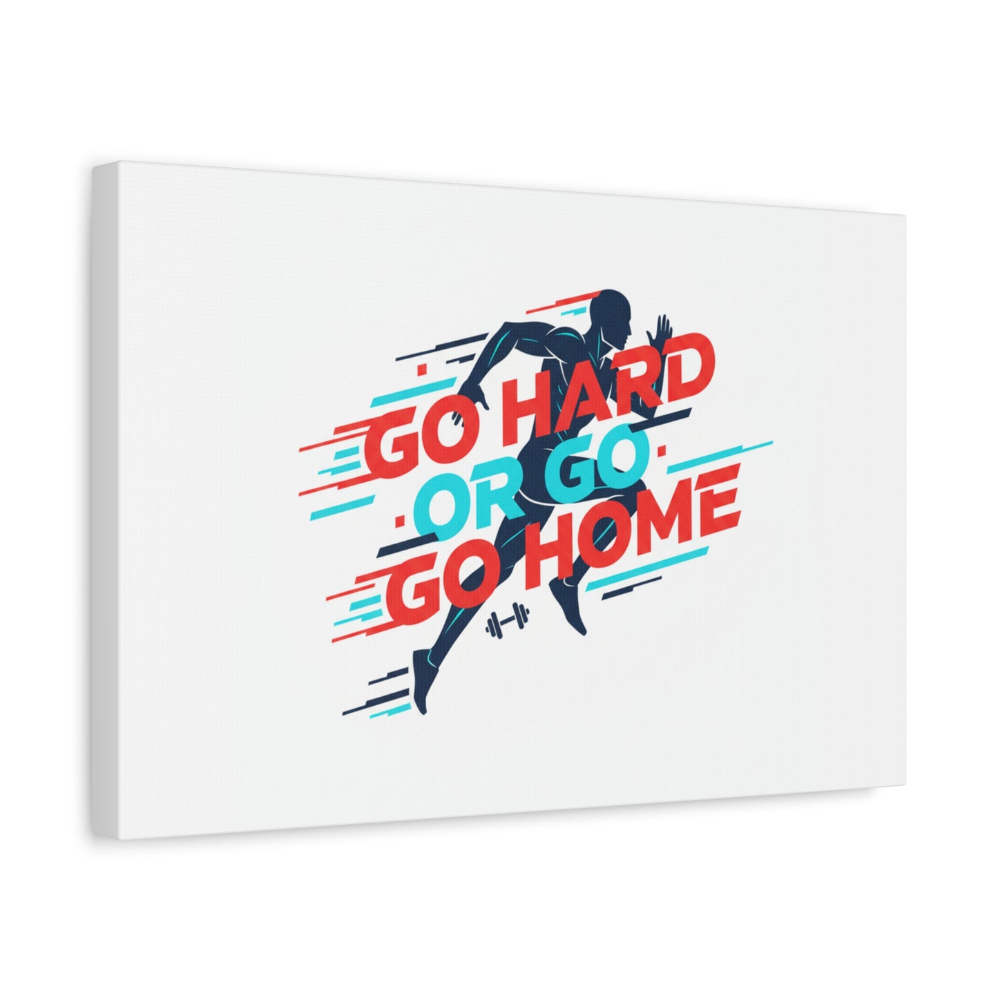 Go Hard or Go Home Canvas, Fitness Wall Art | Gym Motivation, Workout Decor