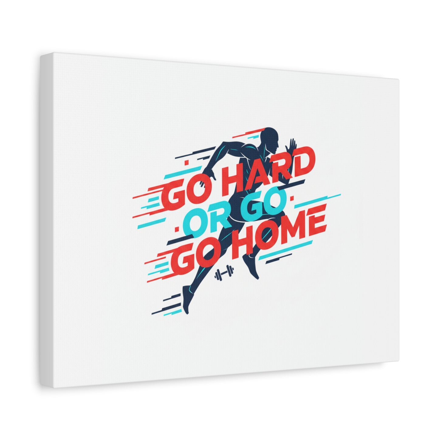 Go Hard or Go Home Canvas, Fitness Wall Art | Gym Motivation, Workout Decor