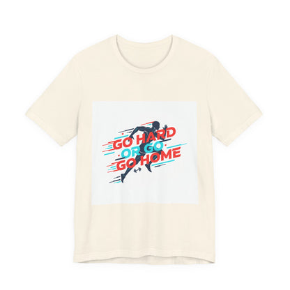 Go Hard or Go Home Tee | fitness shirt, gym motivation