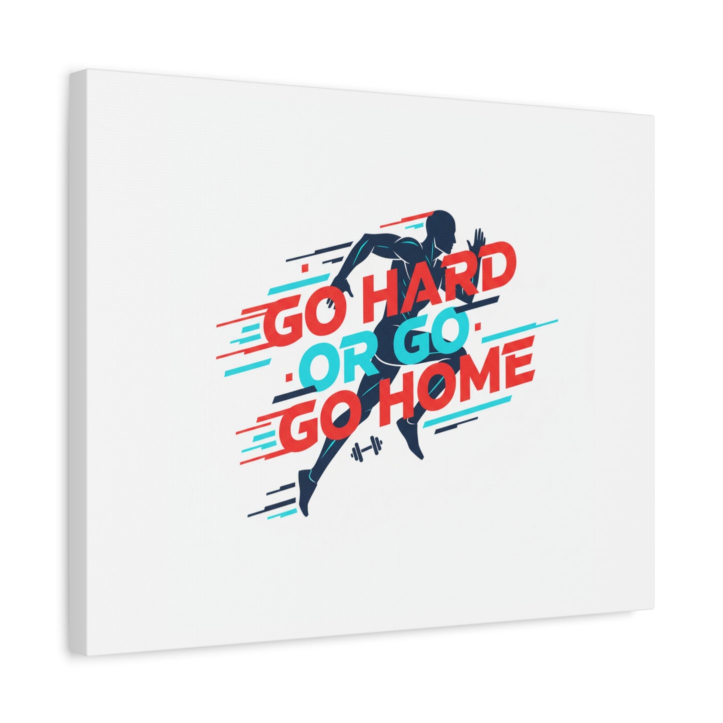 Go Hard or Go Home Canvas, Fitness Wall Art | Gym Motivation, Workout Decor