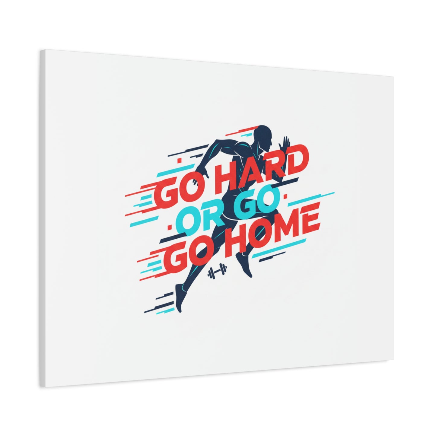 Go Hard or Go Home Canvas, Fitness Wall Art | Gym Motivation, Workout Decor