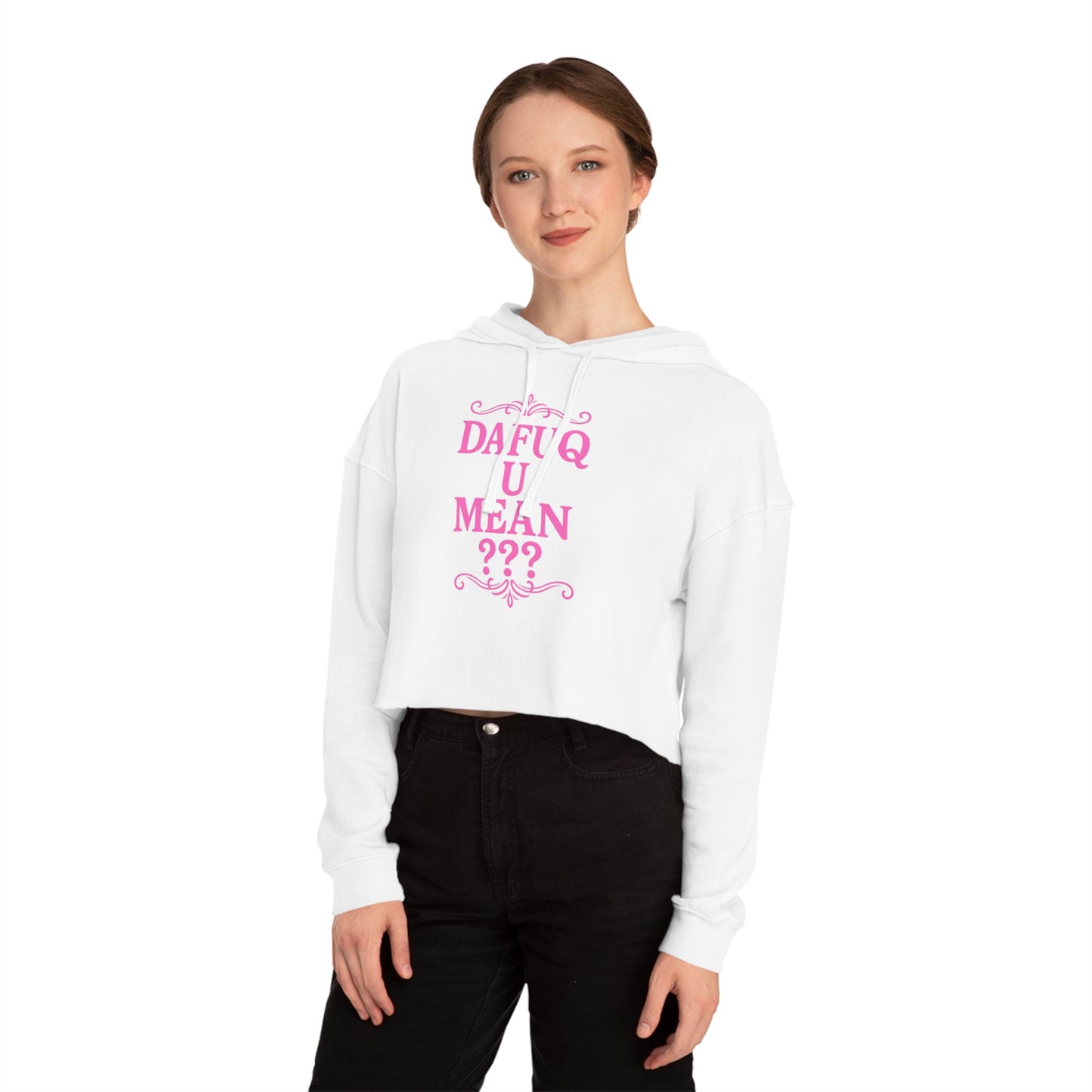 Cropped Hoodie “DAFUQ U MEAN”, Hot Pink Urban Style Design