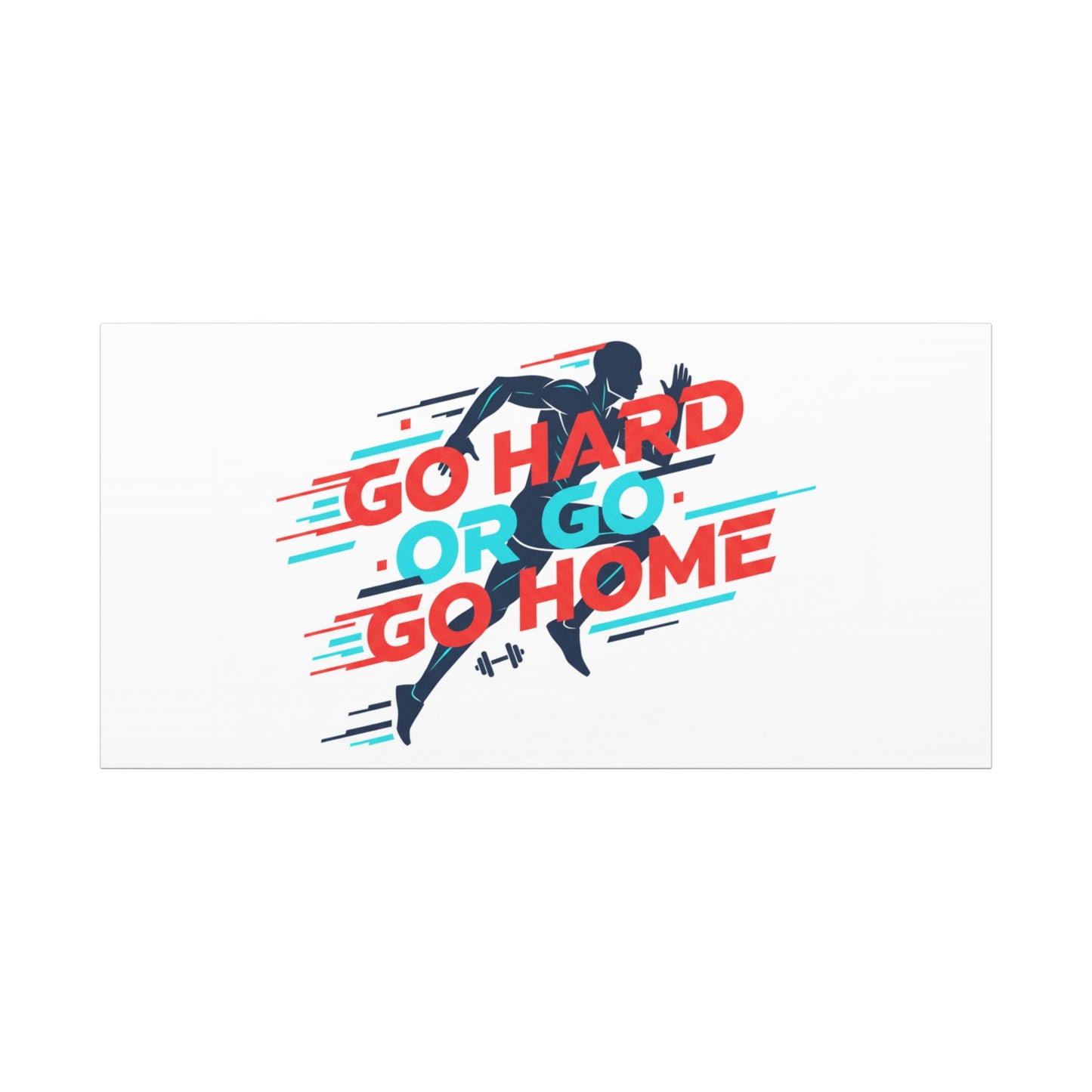 Go Hard or Go Home Canvas, Fitness Wall Art | Gym Motivation, Workout Decor