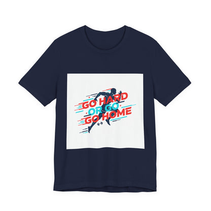 Go Hard or Go Home Tee | fitness shirt, gym motivation