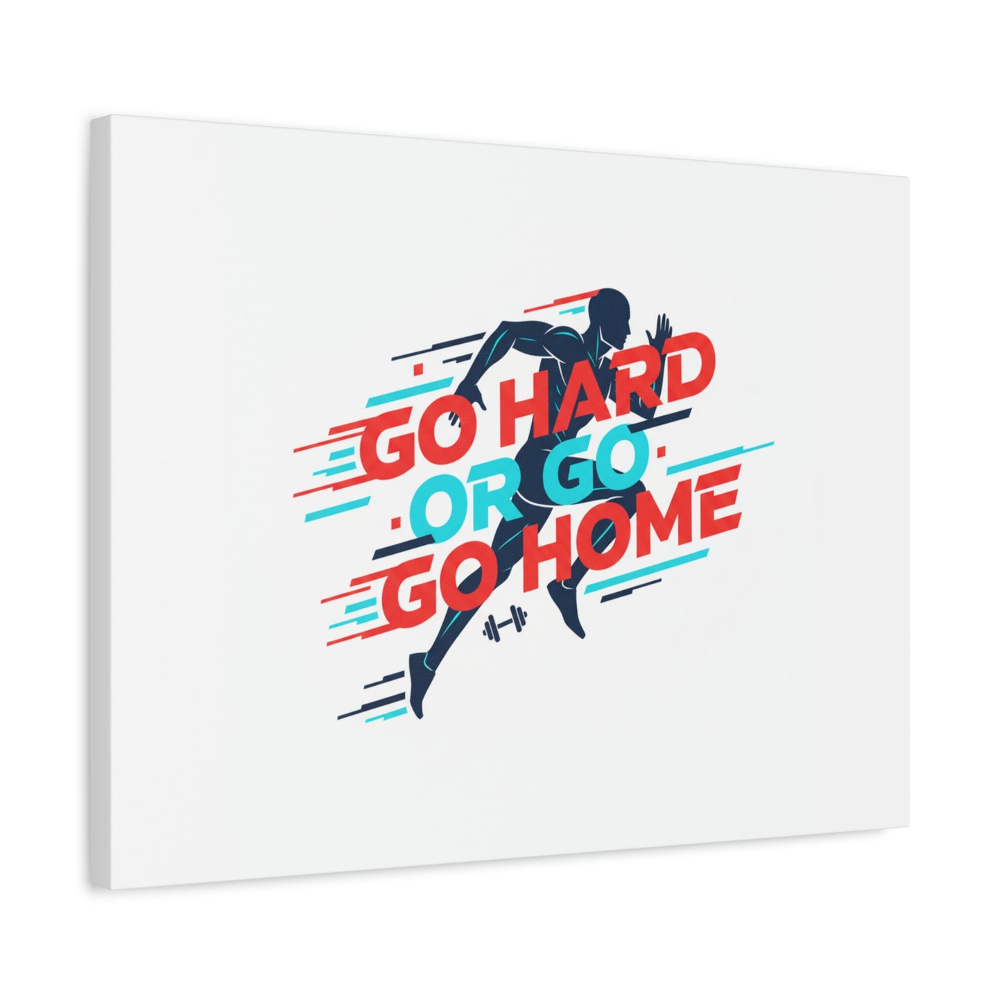 Go Hard or Go Home Canvas, Fitness Wall Art | Gym Motivation, Workout Decor