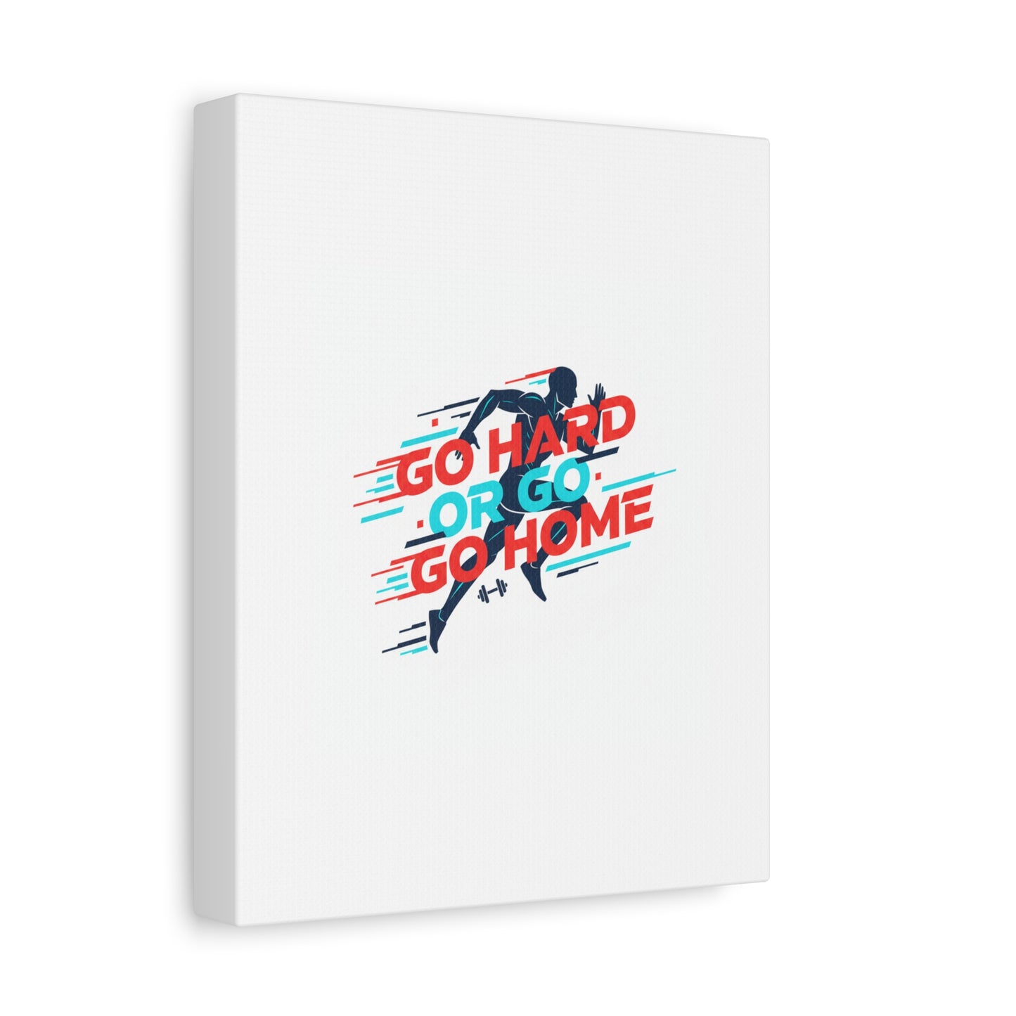Go Hard or Go Home Canvas, Fitness Wall Art | Gym Motivation, Workout Decor