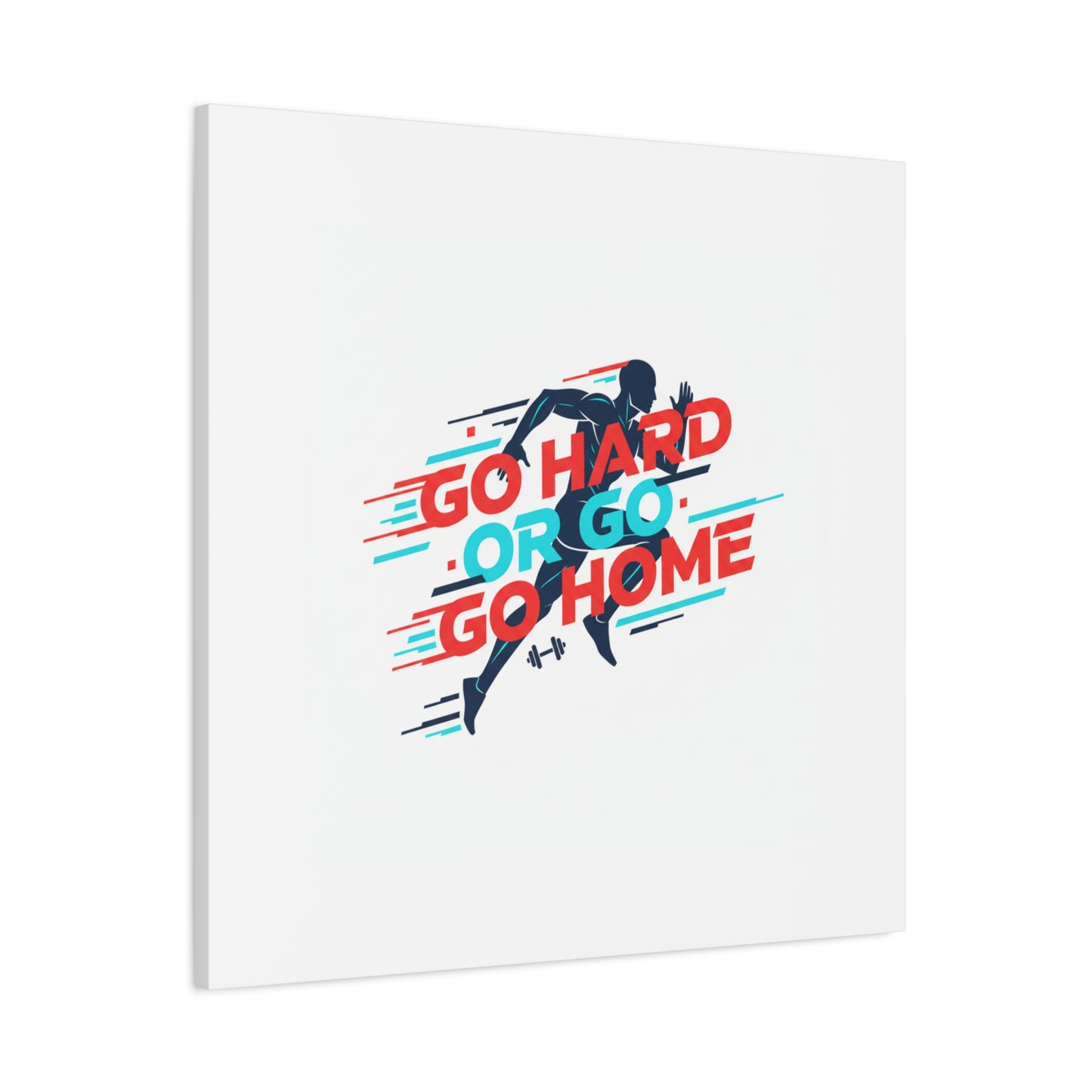 Go Hard or Go Home Canvas, Fitness Wall Art | Gym Motivation, Workout Decor