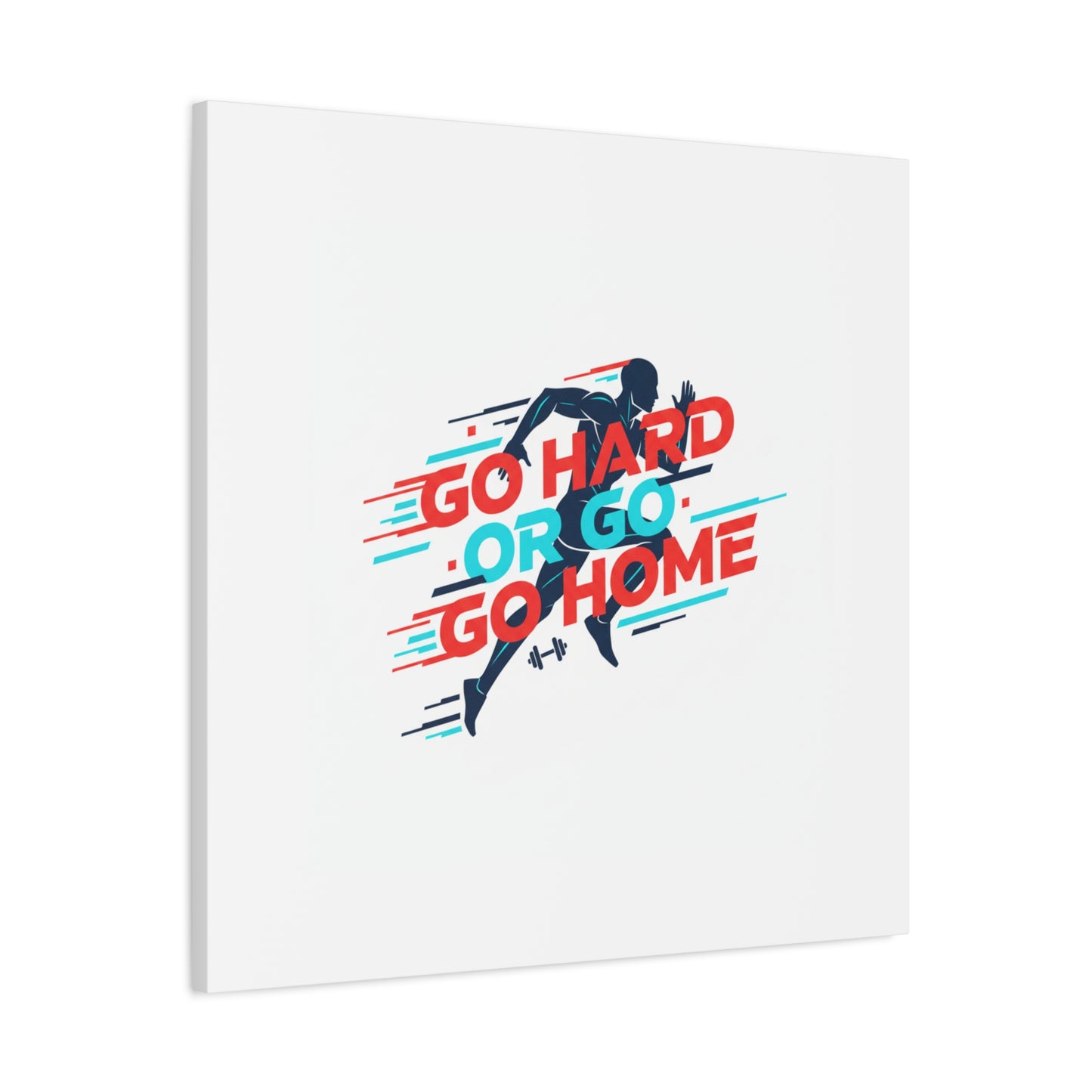 Go Hard or Go Home Canvas, Fitness Wall Art | Gym Motivation, Workout Decor