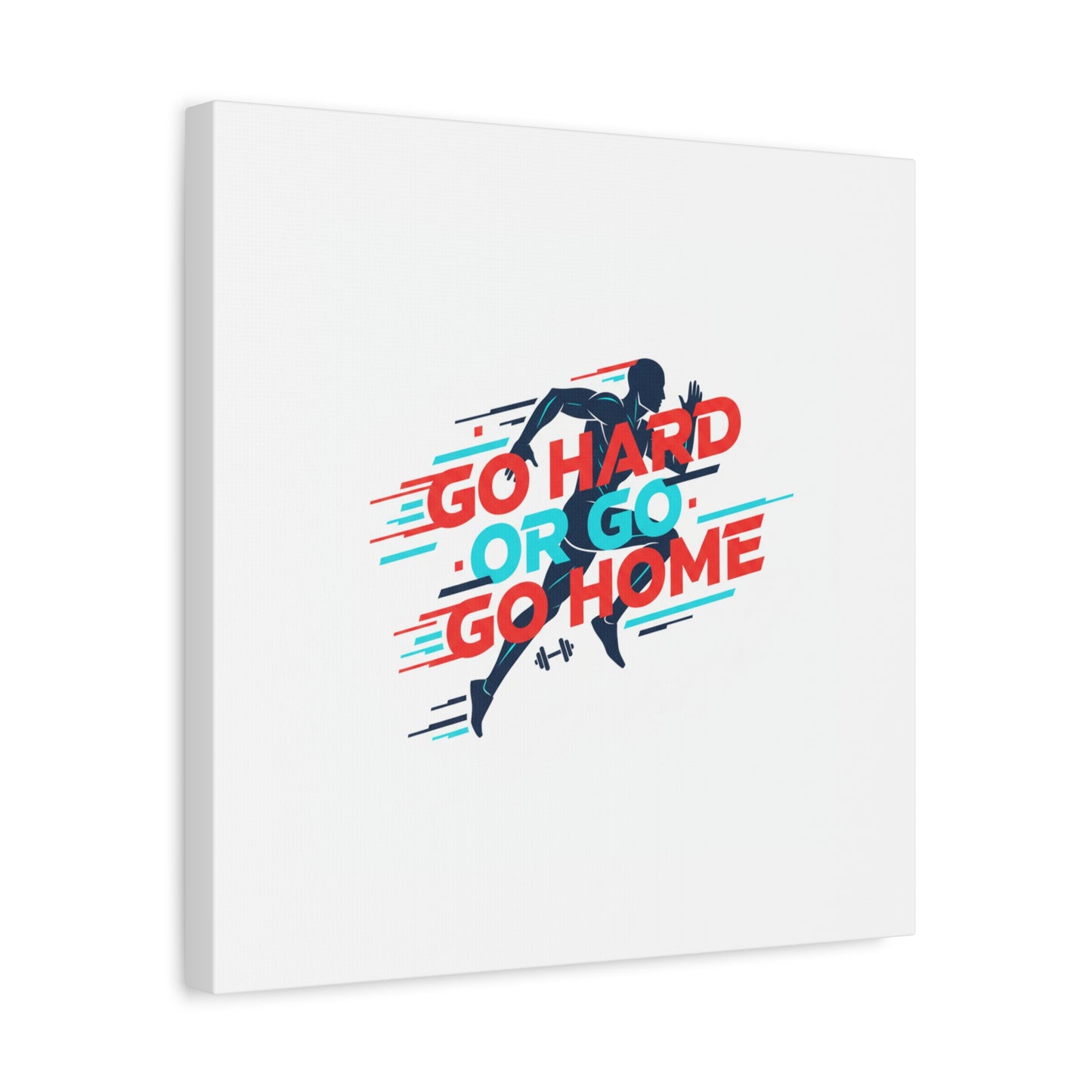 Go Hard or Go Home Canvas, Fitness Wall Art | Gym Motivation, Workout Decor