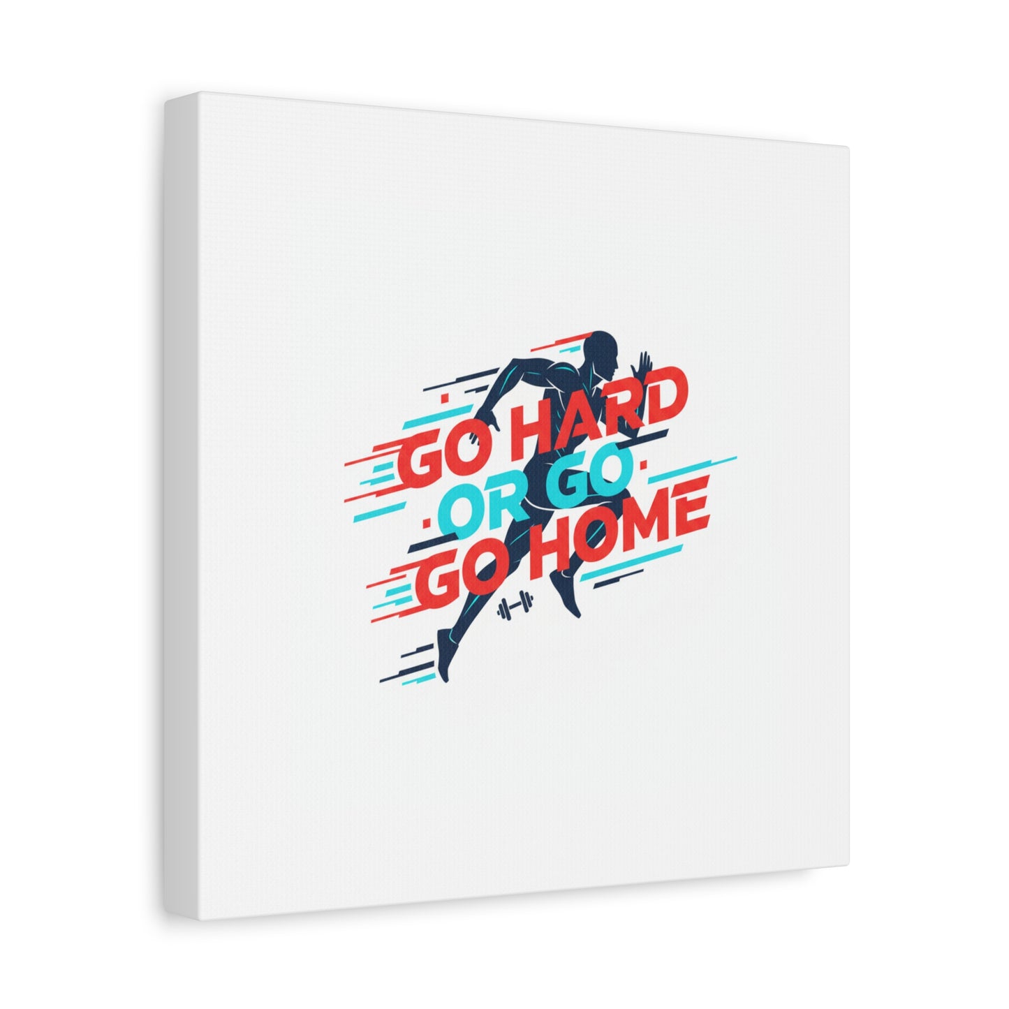 Go Hard or Go Home Canvas, Fitness Wall Art | Gym Motivation, Workout Decor