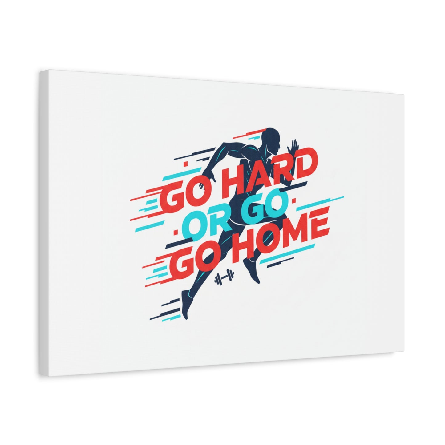 Go Hard or Go Home Canvas, Fitness Wall Art | Gym Motivation, Workout Decor