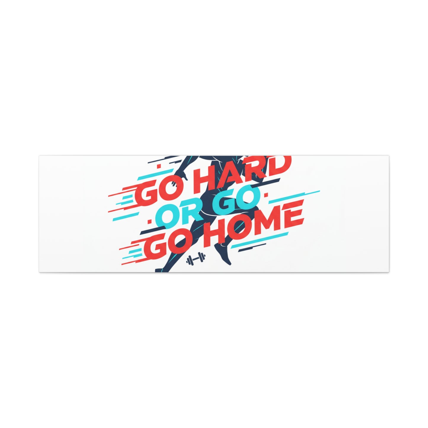 Go Hard or Go Home Canvas, Fitness Wall Art | Gym Motivation, Workout Decor