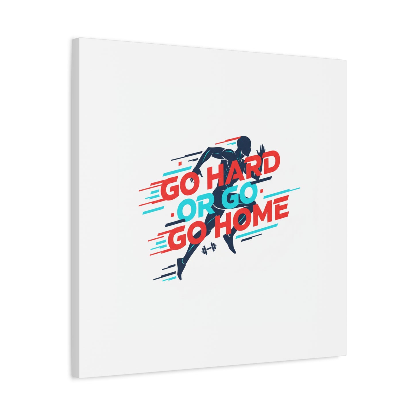 Go Hard or Go Home Canvas, Fitness Wall Art | Gym Motivation, Workout Decor