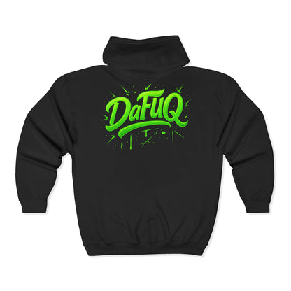 Cozy “DaFuQ” Full Zip Hoodie for All Seasons, Personalized Sweatshirt, Casual Lounge Wear, Gift for Her, Him, or Any Occasion