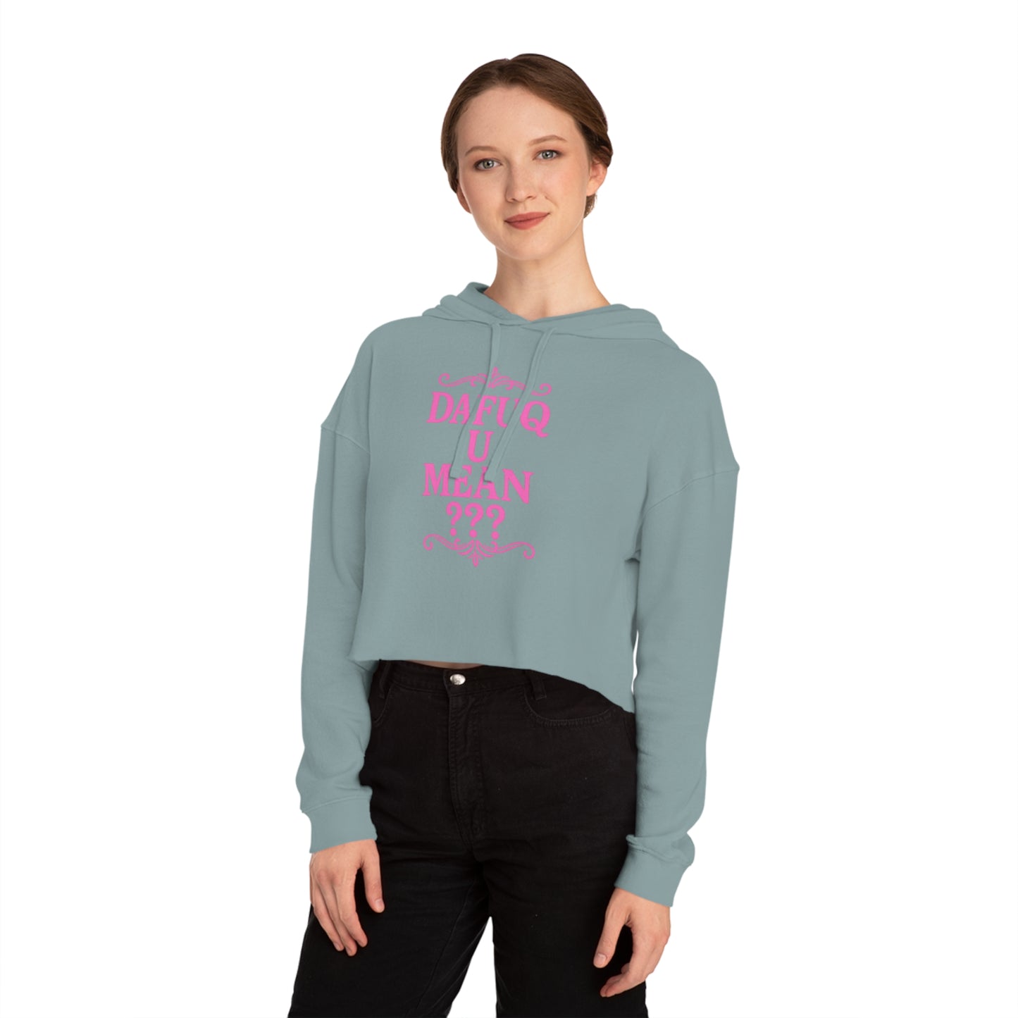 Cropped Hoodie “DAFUQ U MEAN”, Hot Pink Urban Style Design