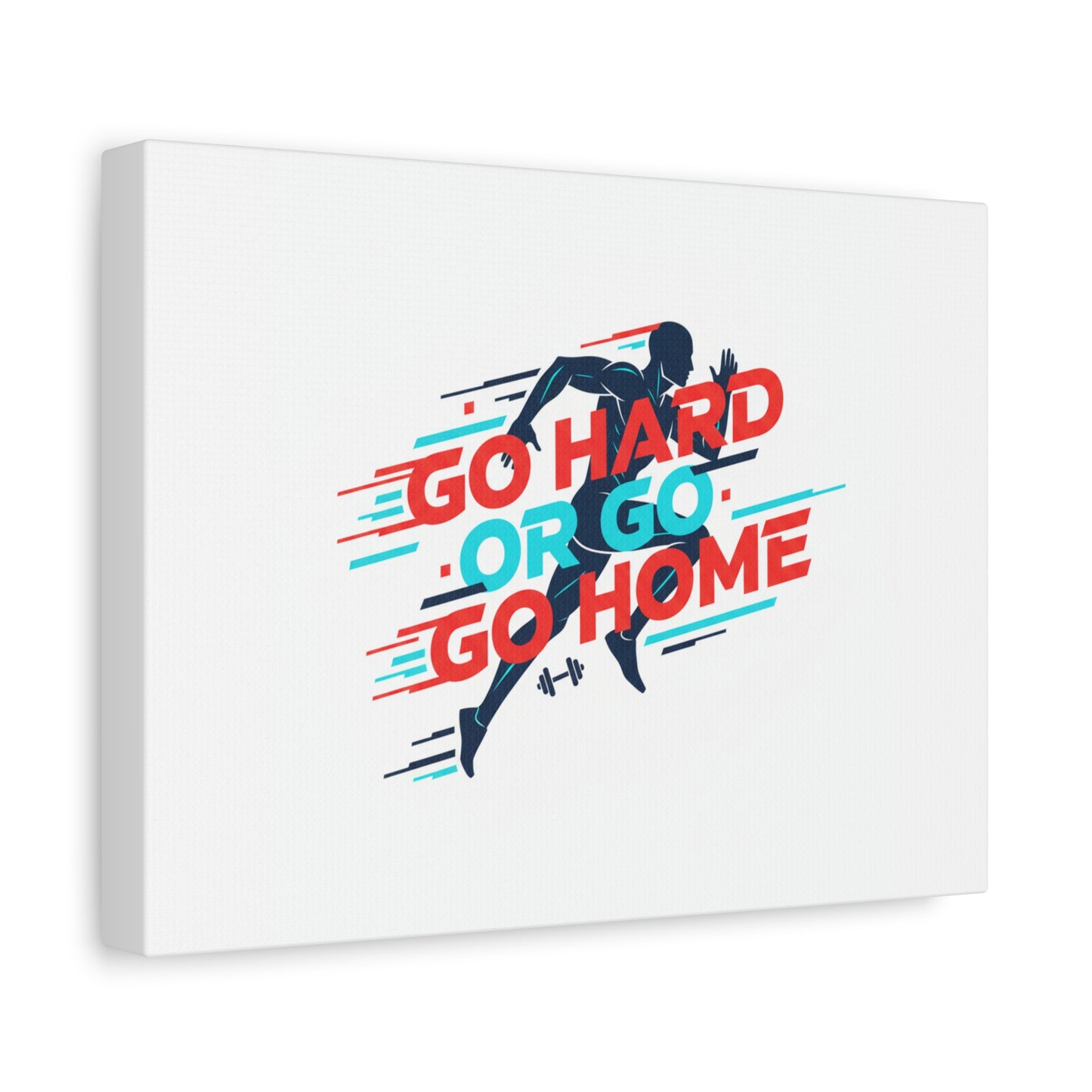 Go Hard or Go Home Canvas, Fitness Wall Art | Gym Motivation, Workout Decor