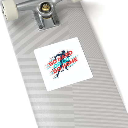 Go Hard Or Go Home Sticker | Fitness Motivation, Gym Sticker